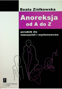 Anoreksja od A do Z