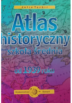 Atlas historyczny szkoła średnia od 1939 roku