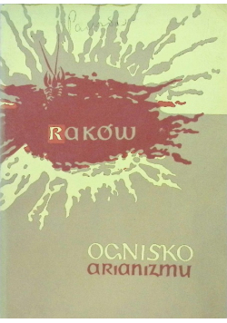 Raków Ognisko arianizmu