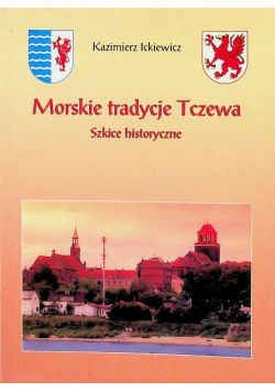 Morskie tradycje Tczewa