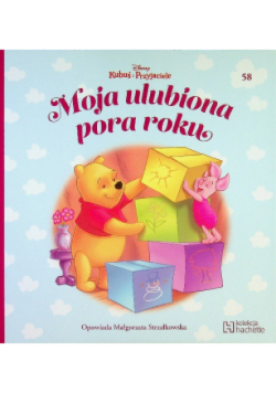 Kubuś i przyjaciele Tom 58 Moja ulubiona pora roku