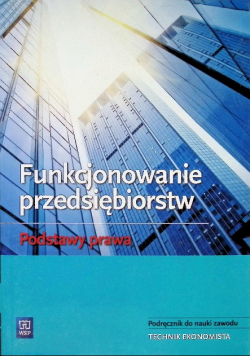 Funkcjonowanie przedsiębiorstw Podstawy prawa