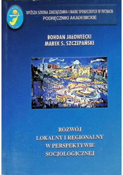 Rozwój lokalny i regionalny w perspektywie socjologicznej