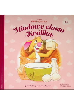 Kubuś i Przyjaciele Tom 80 Miodowe ciasto Królika