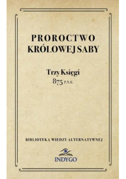 Proroctwo Królowej Saby Trzy Księgi