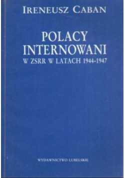 Polacy internowani w ZSRR w latach