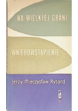 Na wielkiej grani. Wniebowstąpienie