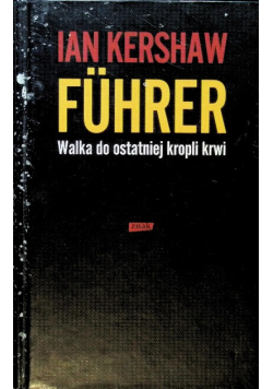 Fuhrer Walka do ostatniej kropli krwi