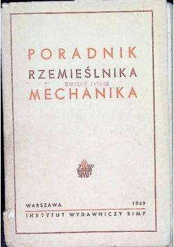 Poradnik Rzemieślnika Mechanika 1949 r.