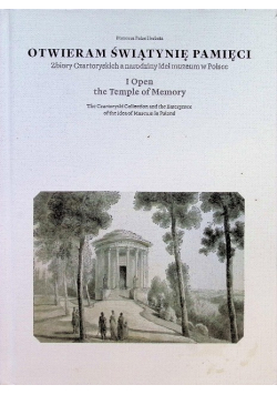 Otwieram świątynię pamięci