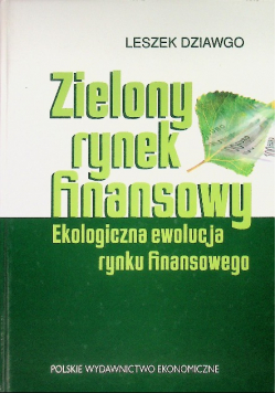 Zielony rynek finansowy ekologiczna ewolucja rynku finansowego