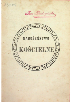 Nabożeństwo kościelne na dni niedzielne i świąteczne całego roku