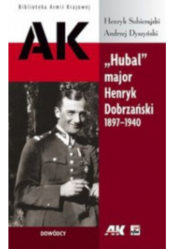 Hubal major  Dobrzański 1897 - 1940