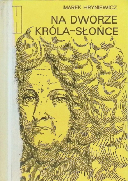 Na dworze króla słońce