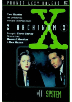 Z archiwum X Tom 11 System