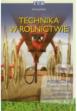 Technika w rolnictwie Podręcznik Część 1