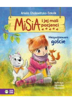 Misia i jej mali pacjenci Niespodziewani goście