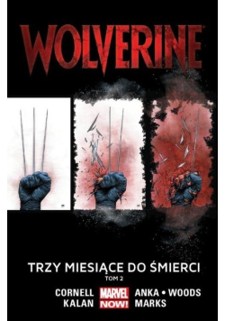Wolverine Tom 2 Trzy miesiące do śmierci
