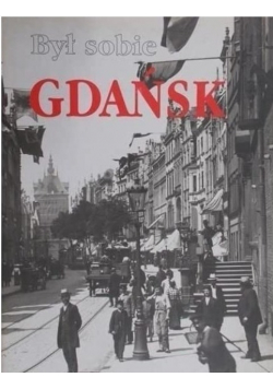 Był sobie Gdańsk