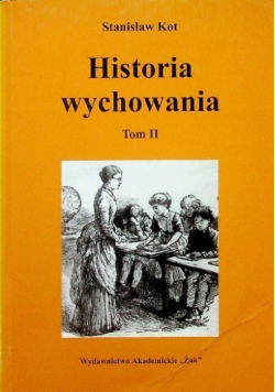 Historia wychowania Tom II