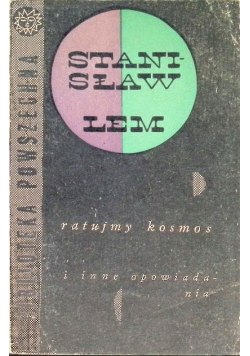 Ratujmy kosmos i inne opowiadania