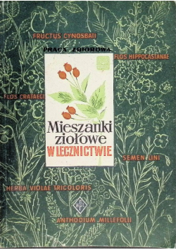 Mieszanki ziołowe w lecznictwie
