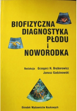 Biofizyczna diagnostyka płodu i noworodka