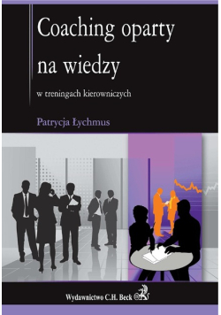 Coaching oparty na wiedzy w treningach kierowniczych