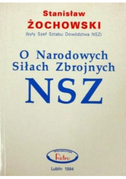 O Narodowych Siłach Zbrojnych NSZ