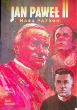 Jan Paweł II Nasz patron