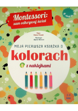 Moja pierwsza książka o kolorach  z naklejkami