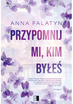 Przypomnij mi, kim byłeś