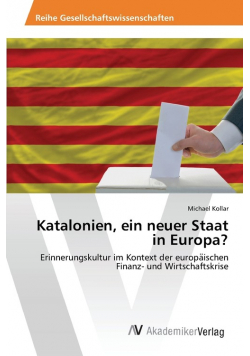 Katalonien, ein neuer Staat in Europa?