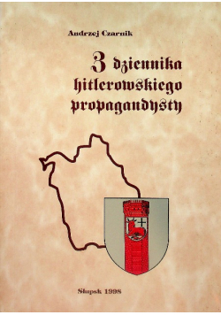 Z Dziennika Hitlerowskiego Propagandysty