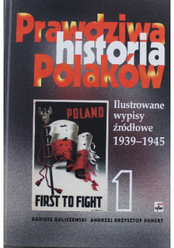 Prawdziwa historia Polaków Tom 1