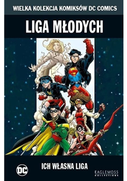 Wielka Kolekcja Komiksów DC Comics Liga młodych Ich własna liga Tom 36