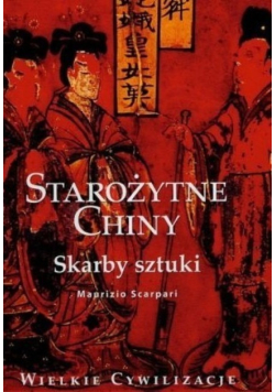 Starożytne Chiny skarby sztuki