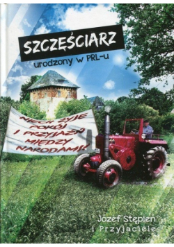 Szczęściarz urodzony w PRL