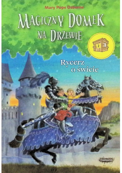 Magiczny domek na drzewie 2 Rycerz o świcie