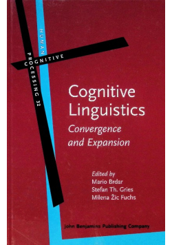 Cognitive Linguistics: Convergence and Expansion Volume 32