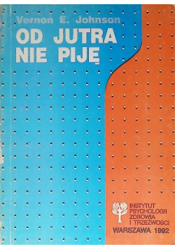Od jutra nie piję