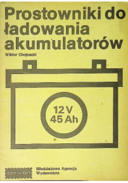 Prostowniki do ładowania akumulatorów