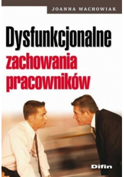 Dysfunkcjonalne zachowania pracowników