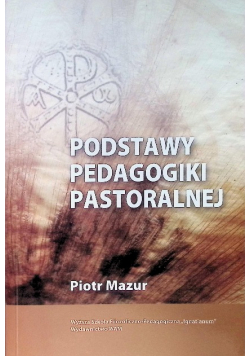 Podstawy pedagogiki pastoralnej