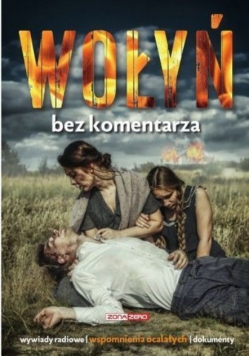 Wołyń Bez komentarza