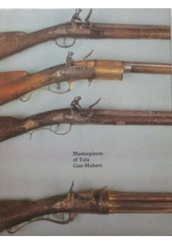 Masterpieces of Tula Gun Makers
