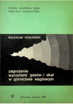 Kozłowski zagrożenie wyrzutami gazów i skał