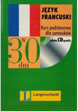Język francuski w 30 dni. Kurs podstawowy dla samouków