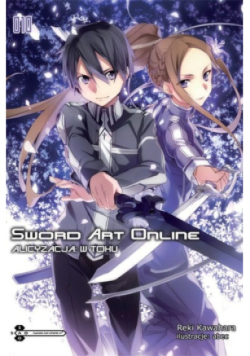 Sword Art Onlin Tom 10  Alicyzacja w toku