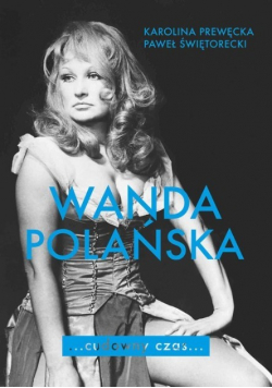 Wanda Polańska Cudowny czas